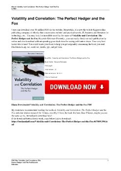 Volatility and Correlation: The Perfect Hedger and the FoxRiccardo Rebonato