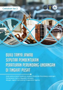FULL BUKU TANYA JAWAB SEPUTAR PEMBENTUKAN PERATURAN PERUNDANG-UNDANGAN DI TINGKAT PUSAT