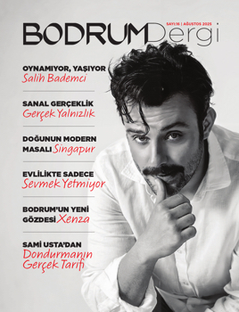 BODRUMDergi | AĞUSTOS 2025