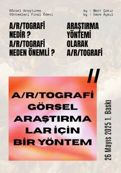 A/R/TOGRAFİ GÖRSEL ARAŞTIRMALAR İÇİN BİR YÖNTEM