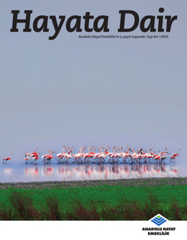 Hayata Dair | Sayı 64 / 2025