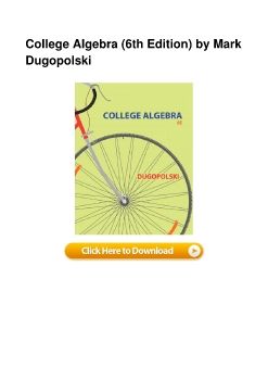 College Algebra (6th Edition) by Mark Dugopolski