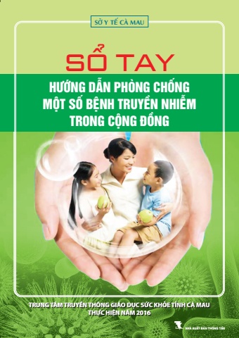 SỔ TAY HƯỚNG DẪN PHÒNG CHỐNG MỘT SỐ BỆNH TRUYỀN NHIỄM TRONG CỘNG ĐỒNG